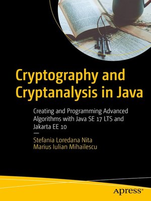 cover image of Cryptography and Cryptanalysis in Java